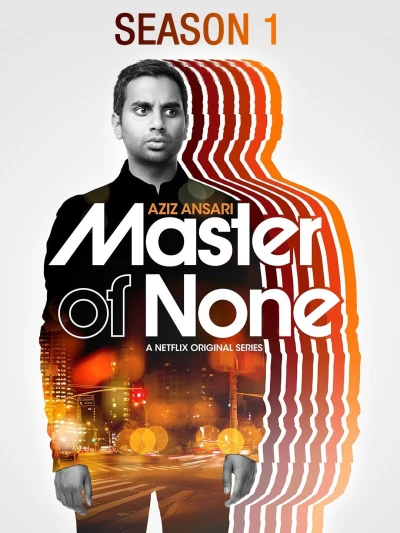 Chuyên gia vô dụng (Phần 1) - Master of None (Season 1) (2015)