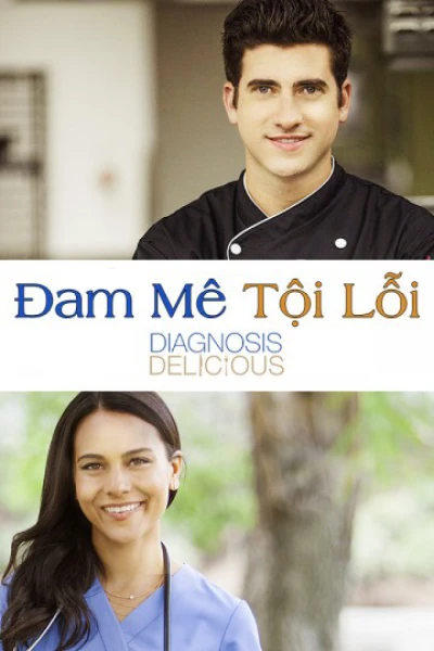 Đam Mê Tội Lỗi - Diagnosis Delicious