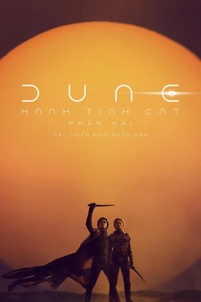 Hành Tinh Cát: Phần Hai - Dune: Part Two (2023)