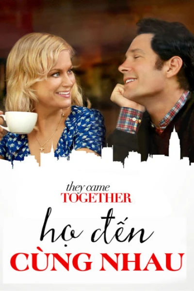 Họ Đến Cùng Nhau - They Came Together (2014)