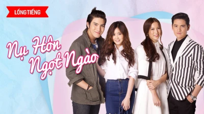 Nụ Hôn Ngọt Ngào - Kiss The Series