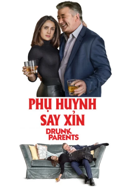 Phụ Huynh Say Xỉn - Drunk Parents