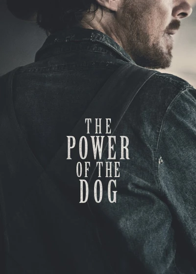 Sức Mạnh Của Loài Chó - The Power of the Dog (2021)