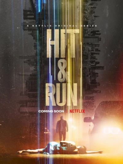 Truy Tìm Sự Thật - Hit & Run (2021)