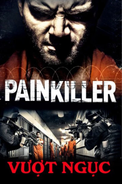 Vượt Ngục - Painkiller (2013)